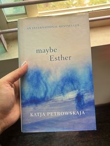 Maybe Esther - Katja Petrowskaja