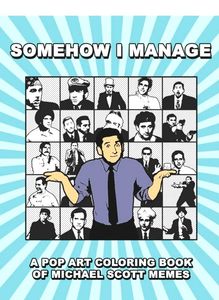😅Somehow I Manage: Michael Scott Memes (Pop Art)