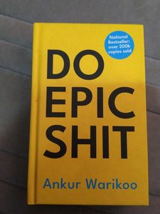 Do Epic s*it by Ankur Warikoo