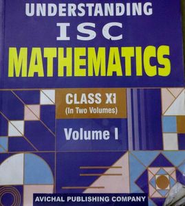 Understanding ISC Mathematics - Class XI
