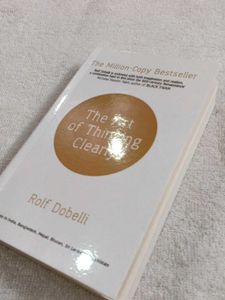 The Art of Thinking Clearly by Rolf Dobelli