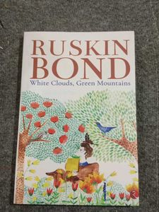 Ruskin Bond: White Clouds, Green Mountains