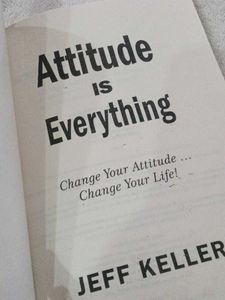 Attitude Is Everything by Jeff Keller