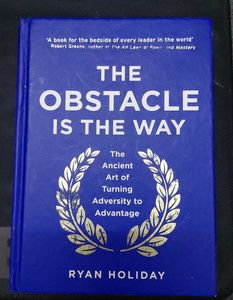 Obstacle is The Way