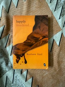 Happily Murdered By Raspeen Syal