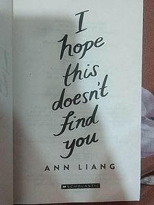 I Hope This Doesn't Find You by Ann Liang
