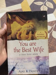 You are the Best Wife by Ajay K Pandey