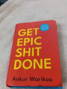 Get Epic s*it Done - Ankur Warikoo hard cover