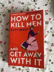 How to Kill Men and Get Away With It