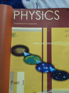 Physics Textbook for Class XII - Part I