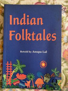 Indian Folktales Retold by Anupa Lal