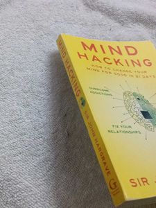 Mind Hacking by Sir John Hargrave