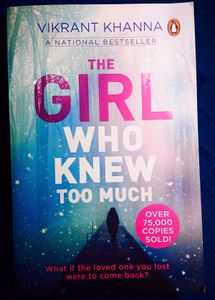 The Girl Who Knew Too Much by Vikrant Khanna