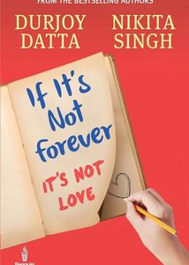 If It's Not Forever by Durjoy & Nikita