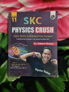 Class 11 SKC Physics Crush Notes