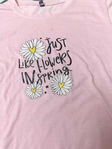 Pink "Just Like Flowers in Spring" T-Shirt