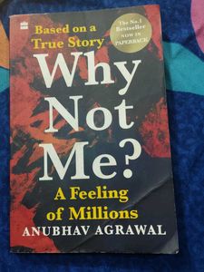 Why Not Me? A Feeling of Millions