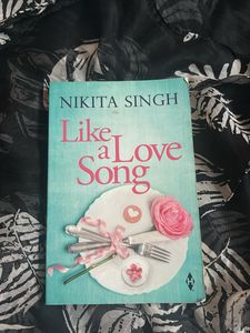 Like a Love Song by Nikita Singh