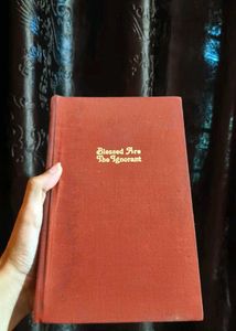 Blessed Are The Ignorant Hardcover