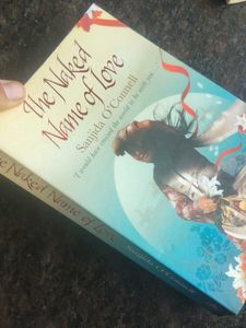 The Naked Name of Love by Sanjida O'Connell