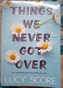 Things We Never Got Over