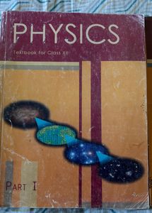 Physics Textbook for Class XII - Parts I &amp; II