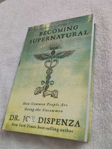 Becoming Supernatural by Dr. Joe Dispenza Original