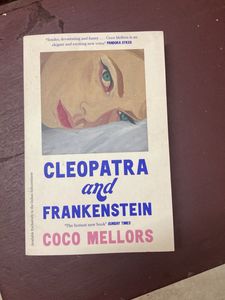 Cleopatra and Frankenstein by Coco Mellors