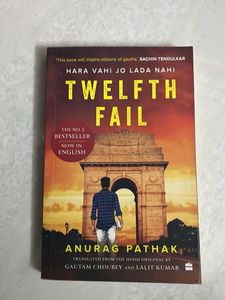Twelfth Fail by Anurag Pathak
