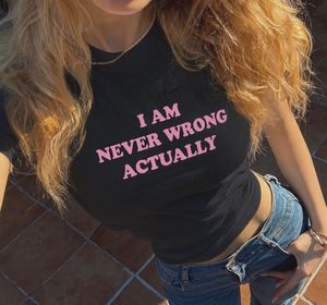 savana imported tee "I AM NEVER WRONG ACTUALLY"