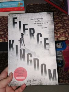 Fierce Kingdom by Gin Phillips