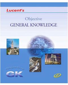 Lucent's Objective General Knowledge Book