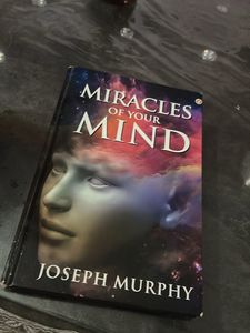 Miracles of Your Mind by Joseph Murphy