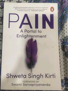 Pain: A Portal to Enlightenment by Shweta Singh Ki