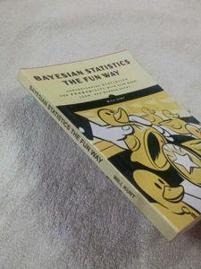 Bayesian Statistics The Fun Way