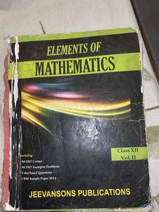 Elements of Mathematics Class XII Vol. II