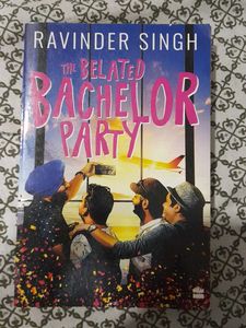 The Belated Bachelor Party by Ravinder Singh
