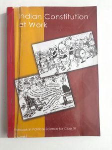 NCERT CLASS XI - INDIAN CONSTITUTION AT WORK