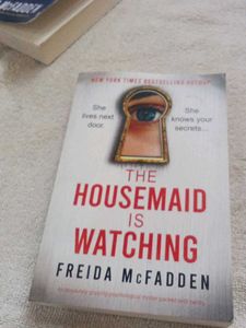 The Housemaid Is Watching by Freida McFadden