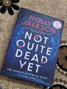 Not Quite Dead Yet by Holly Jackson