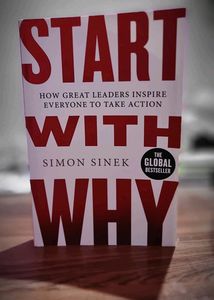 Start With Why Book By Simon Sinek | How Great Lea
