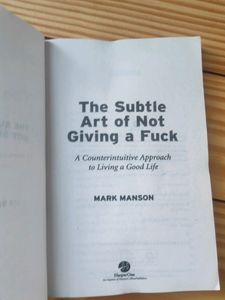 The Subtle Art Of Not Giving By Mark Manson