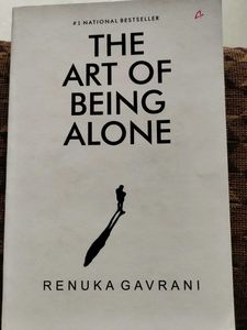 The Art of Being Alone by Renuka Gavrani