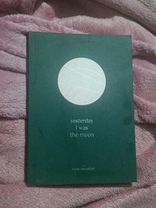 Yesterday I Was The Moon Book
