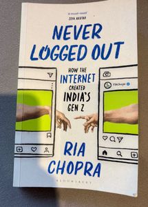 Never Logged Out by Ria Chopra