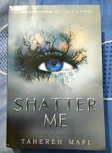 Shatter Me - Tahereh Mafi