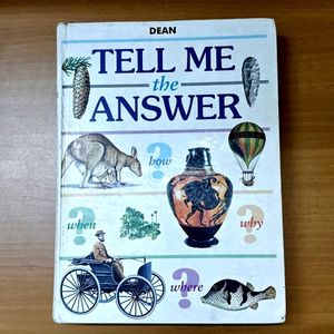 Tell Me The Answer: How, When, Why, Where