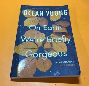 Ocean Vuong "On Earth We're Briefly Gorgeous"