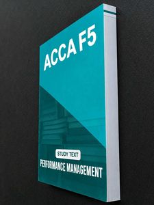 ACCA F5 Performance Management Study Text