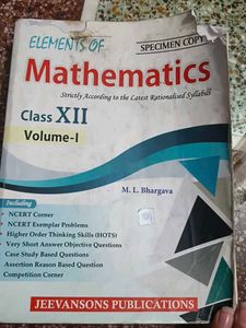 Elements of Mathematics - Class XII Vol I